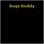 Bugs Buddy