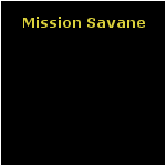 Mission Savane